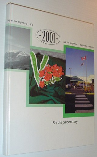 Image for 2001 Sardis Secondary School Yearbook, Sardis, British Columbia 2001 Sardis Secondary School Yearbook, Sardis, British Columbia