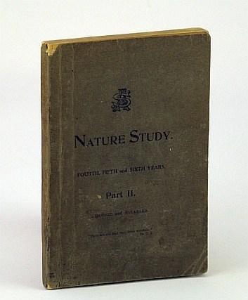 Image for Nature Study: Fourth, Fifth and Sixth (4th, 5th, and 6th) Years - Part II (2/Two) Nature Study: Fourth, Fifth and Sixth (4th, 5th, and 6th) Years - Part II (2/Two)