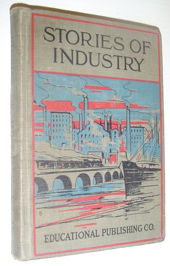 Image for Stories of Industry - Volume II: The Modern Business World Stories of Industry - Volume II: The Modern Business World