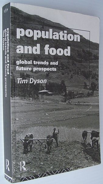 Population and Food : Global Trends and Future Prospects (Global Environmental Change Ser.)