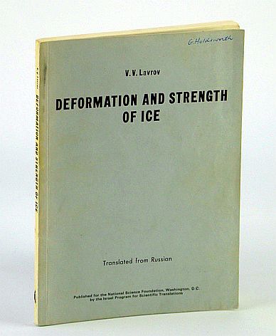 Image for Deformation and Strength of Ice - Translated from Russian: TT 70-50130 Deformation and Strength of Ice - Translated from Russian: TT 70-50130