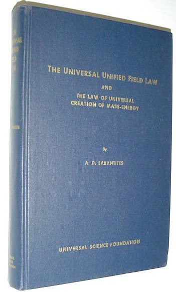 Image for The Universal Unified Field Law and The Law of Universal Creation of Mass-Energy The Universal Unified Field Law and The Law of Universal Creation of Mass-Energy