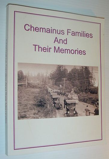 Image for Chemainus Families and Their Memories/Histories Chemainus Families and Their Memories/Histories