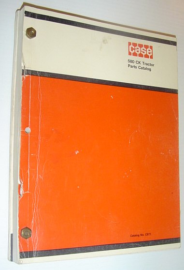 Case 580 CK (Construction King) Tractor Parts Catalog - Parts Catalog No. C971 (replaces No. B971)