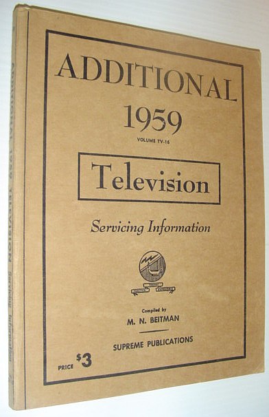 Image for Additional 1959 Television Servicing Information - Volume TV-16 Additional 1959 Television Servicing Information - Volume TV-16