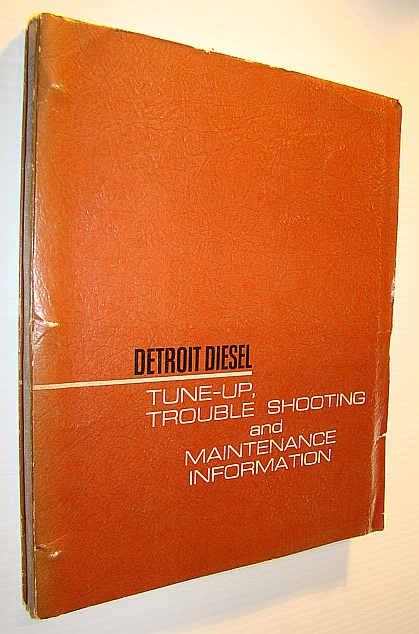 Image for Detroit Diesel Tune-Up, Trouble Shooting and Maintenance Information - 22SE44 (Rev. 3-65) Detroit Diesel Tune-Up, Trouble Shooting and Maintenance Information - 22SE44 (Rev. 3-65)