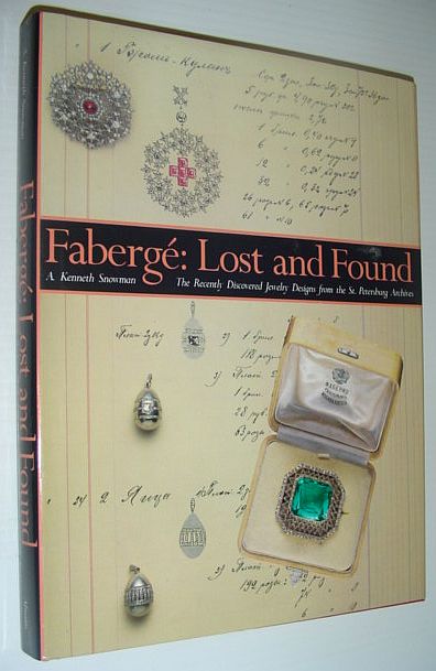 Image for Faberge: Lost and Found - The Recently Discovered Jewelry Designs from the St. Petersburg Archives Faberge: Lost and Found - The Recently Discovered Jewelry Designs from the St. Petersburg Archives