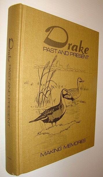 Image for Drake (Saskatchewan) - Past and Present: Making Memories Drake (Saskatchewan) - Past and Present: Making Memories