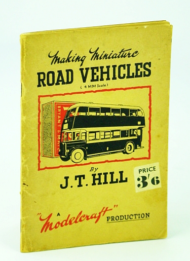 Image for Making Miniature Road Vehicles (4mm scale) Making Miniature Road Vehicles (4mm scale)