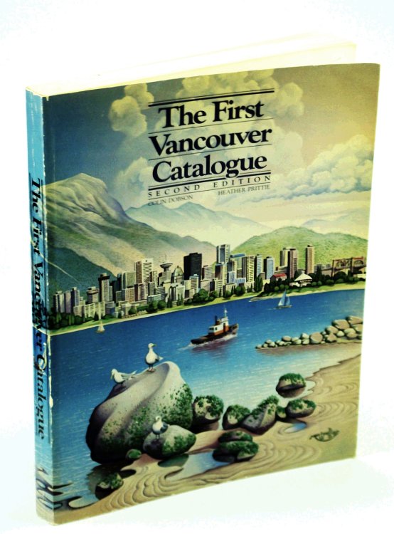 Image for The First Vancouver Catalogue: All the Appurtenances of a Civilized, Amusing and Comfortable Life The First Vancouver Catalogue: All the Appurtenances of a Civilized, Amusing and Comfortable Life