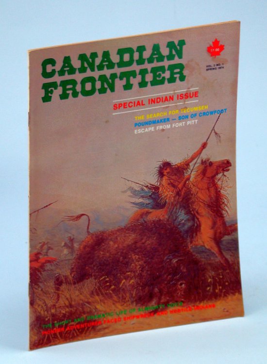 Image for Canadian Frontier Magazine, Vol. 3 No. 1, Spring 1974: Special Indian Issue Canadian Frontier Magazine, Vol. 3 No. 1, Spring 1974: Special Indian Issue