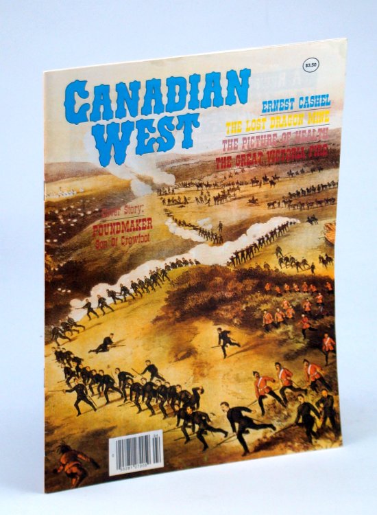 Image for Canadian West Magazine - November - Winter 1989, Collector's No. 18: Poundmaker - Son of Crowfoot Canadian West Magazine - November - Winter 1989, Collector's No. 18: Poundmaker - Son of Crowfoot