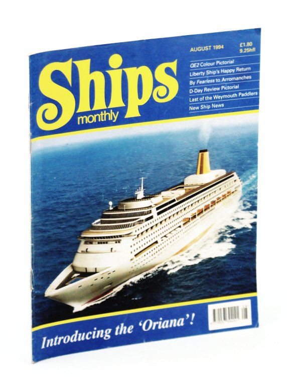 Ships Monthly - The International Magazine for Shiplovers Ashore and Afloat: August 1994
