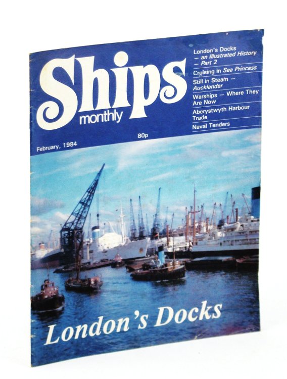 Ships Monthly - The Magazine for Shiplovers Ashore and Afloat, February 1984 - Aberystwyth Harbour Trade
