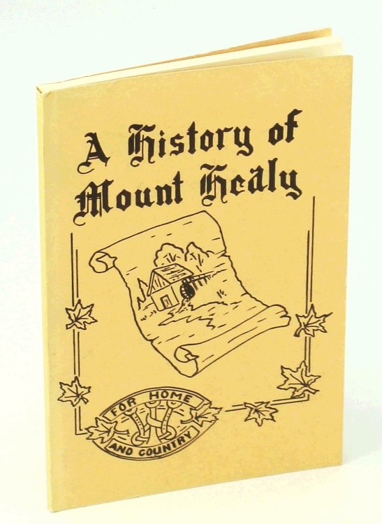 A History of Mount Healy [Ontario Local History]