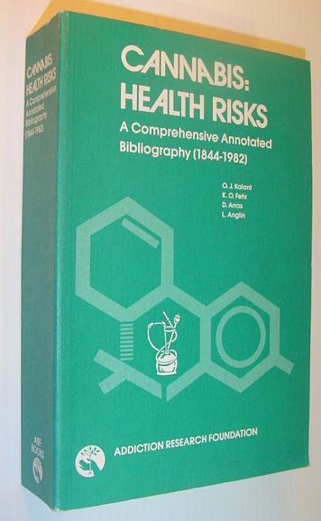 Image for Cannabis: Health Risks: A Comprehensive Annotated Bibliography (1844 - 1982) - Bibliographic Series No. 16 Cannabis: Health Risks: A Comprehensive Annotated Bibliography (1844 - 1982) - Bibliographic Series No. 16