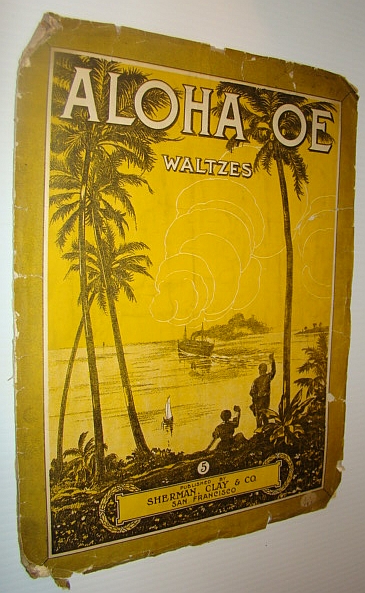 Image for Aloha Oe - Waltzes: Sheet Music Aloha Oe - Waltzes: Sheet Music