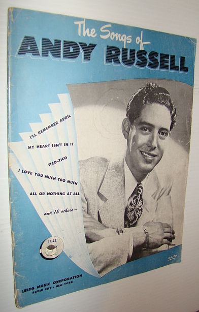 Image for The Songs of Andy Russell - Sheet Music for Voice and Piano with Chords The Songs of Andy Russell - Sheet Music for Voice and Piano with Chords