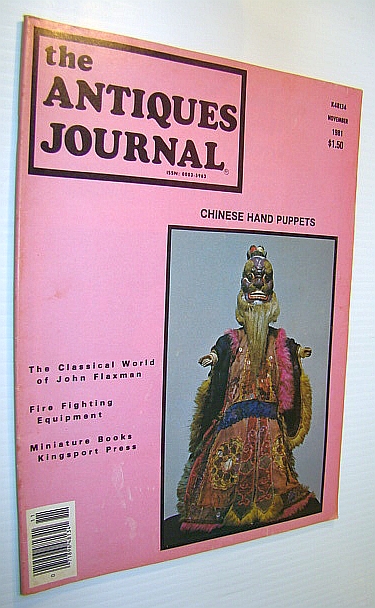Image for The Antiques Journal (Magazine), November, 1981 - Vol. 36, No. 11 - Chinese Hand Puppets The Antiques Journal (Magazine), November, 1981 - Vol. 36, No. 11 - Chinese Hand Puppets