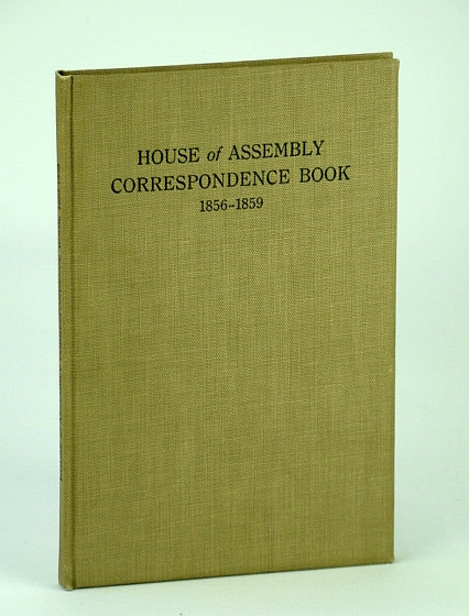 Image for (Vancouver Island) House of Assembly Correspondence Book, August 12th, 1856, to July 6th, 1859 - Archives of British Columbia, Memoir No. IV (4) (Vancouver Island) House of Assembly Correspondence Book, August 12th, 1856, to July 6th, 1859 - Archives of British Columbia, Memoir No. IV (4)