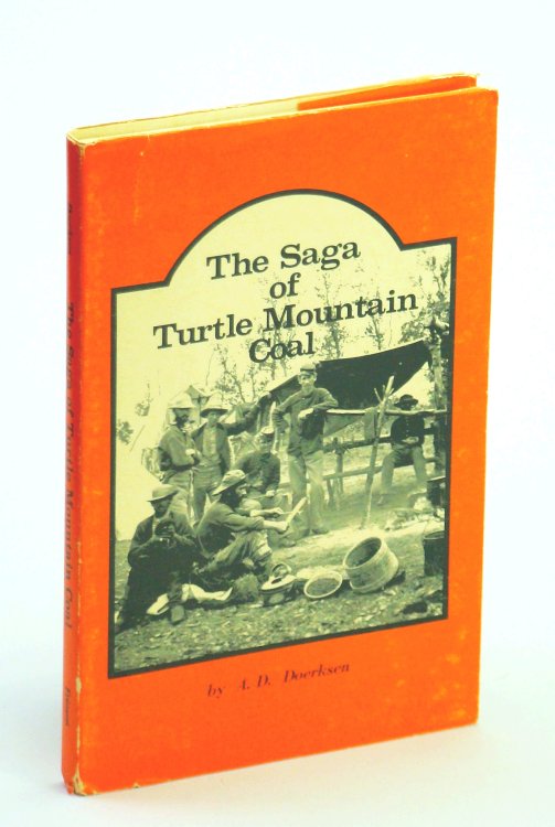 Image for The Saga of Turtle Mountain Coal The Saga of Turtle Mountain Coal