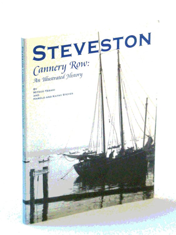 Image for Steveston (British Columbia) Cannery Row: An Illustrated History Steveston (British Columbia) Cannery Row: An Illustrated History