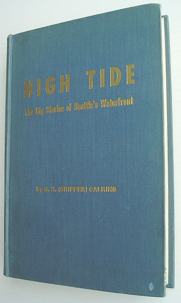 Image for High Tide - The Big Stories of Seattle's Waterfront High Tide - The Big Stories of Seattle's Waterfront