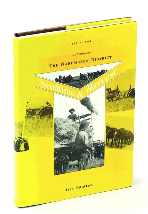 Image for Seedtime & Harvest : A History of the Narembeen District 1888- 1988 Seedtime & Harvest : A History of the Narembeen District 1888- 1988