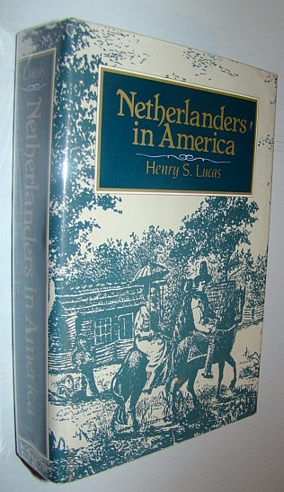 Image for Netherlanders in America: Dutch Immigration to the United States and Canada, 1789-1950 Netherlanders in America: Dutch Immigration to the United States and Canada, 1789-1950