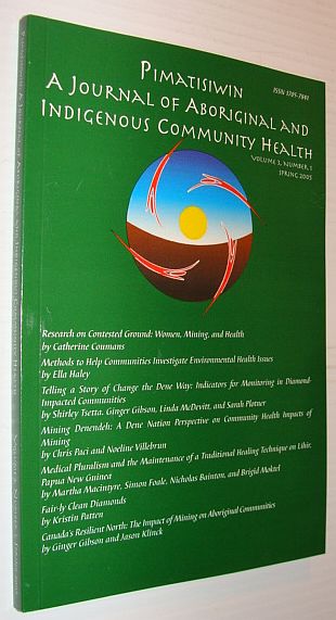 Image for Pimatziwin: A Journey of Aboriginal and Indigenous Community Health, Volume 3, Number 1, Winter 2005 Pimatziwin: A Journey of Aboriginal and Indigenous Community Health, Volume 3, Number 1, Winter 2005
