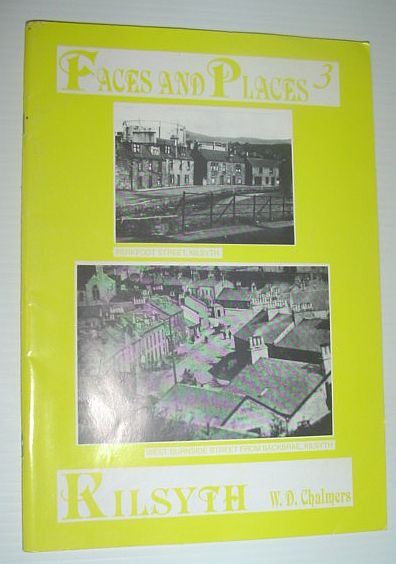 Image for Faces and Places 3: Kilsyth Faces and Places 3: Kilsyth