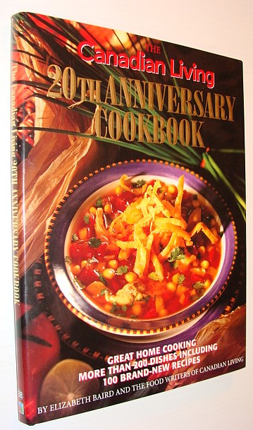 Image for The Canadian Living 20th Anniversary Cookbook The Canadian Living 20th Anniversary Cookbook