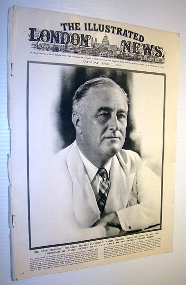 The Illustrated London News, 21 April 1945 - Passing of FDR