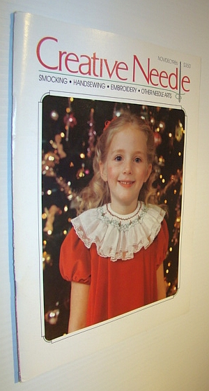 Creative Needle Magazine - Smocking, Handsewing, Embroidery, Other Needle Arts - November/December 1986