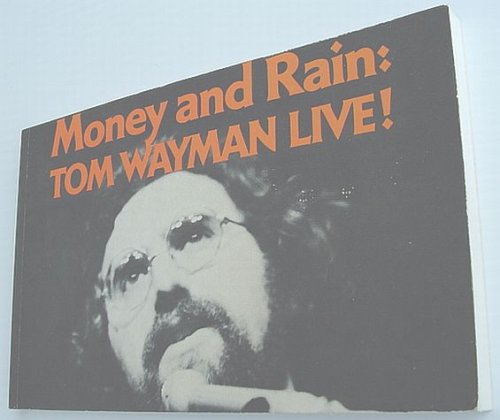 Image for Money and Rain: Tom Wayman Live! Money and Rain: Tom Wayman Live!
