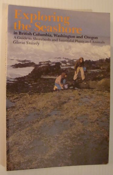 Image for Exploring the Seashore in British Columbia, Washington and Oregon Exploring the Seashore in British Columbia, Washington and Oregon