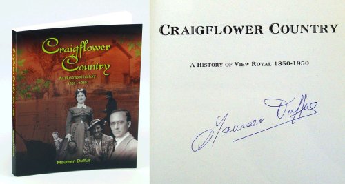 Image for Craigflower Country: A History of View Royal 1850-1950 (British Columbia Local History) Craigflower Country: A History of View Royal 1850-1950 (British Columbia Local History)