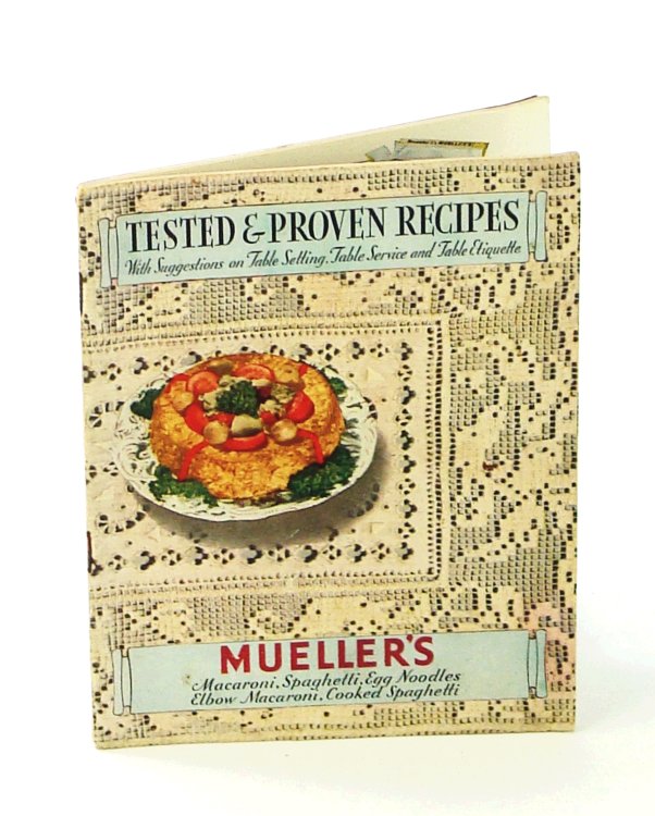 Image for Tested & Proven Recipes With Suggestions on Table Setting, Table Service and Table Etiquette Tested & Proven Recipes With Suggestions on Table Setting, Table Service and Table Etiquette