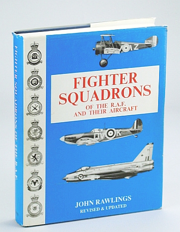 Image for Fighter Squadrons of the R.A.F. and Their Aircraft Fighter Squadrons of the R.A.F. and Their Aircraft