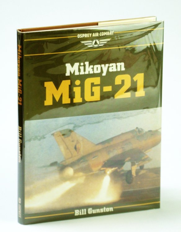 Image for Mikoyan MiG 21 (Osprey Air Combat) Mikoyan MiG 21 (Osprey Air Combat)