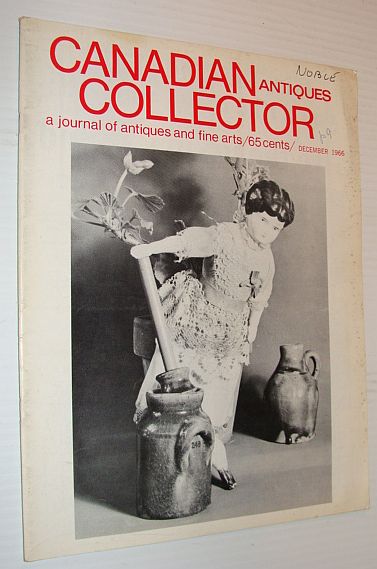 Image for Canadian Antiques Collector Magazine, November 1966, Volume 1, Number 7 Canadian Antiques Collector Magazine, November 1966, Volume 1, Number 7
