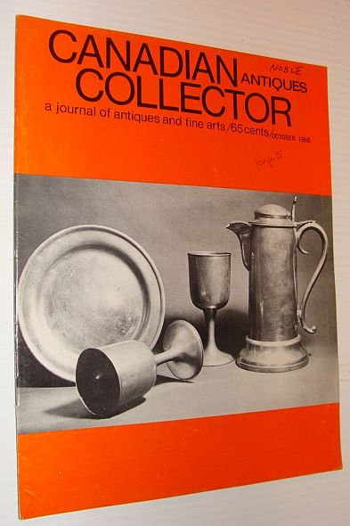 Image for Canadian Antiques Collector Magazine, October 1966, Volume 1, Number 5 - Indian Cradle Boards Canadian Antiques Collector Magazine, October 1966, Volume 1, Number 5 - Indian Cradle Boards