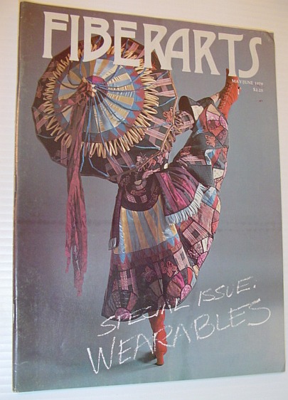 Fiberarts - The Magazine of Textiles: Vol. 6, No. 3 , May/June 1979