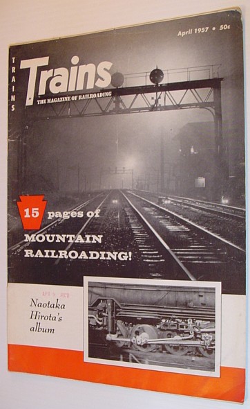 Image for Trains - The magazine of Railroading: April 1957 - Volume 17, Number 6 Trains - The magazine of Railroading: April 1957 - Volume 17, Number 6