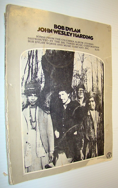 Image for Bob Dylan - John Wesley Harding: Songs from the Columbia Album (CS-9604): Songbook (Song Book) with Sheet Music for Piano and Voice Bob Dylan - John Wesley Harding: Songs from the Columbia Album (CS-9604): Songbook (Song Book) with Sheet Music for Piano and Voice