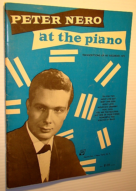 Image for Peter Nero at the Piano - Transcriptions of His Recorded Hits: Songbook with Sheet Music for Piano Peter Nero at the Piano - Transcriptions of His Recorded Hits: Songbook with Sheet Music for Piano
