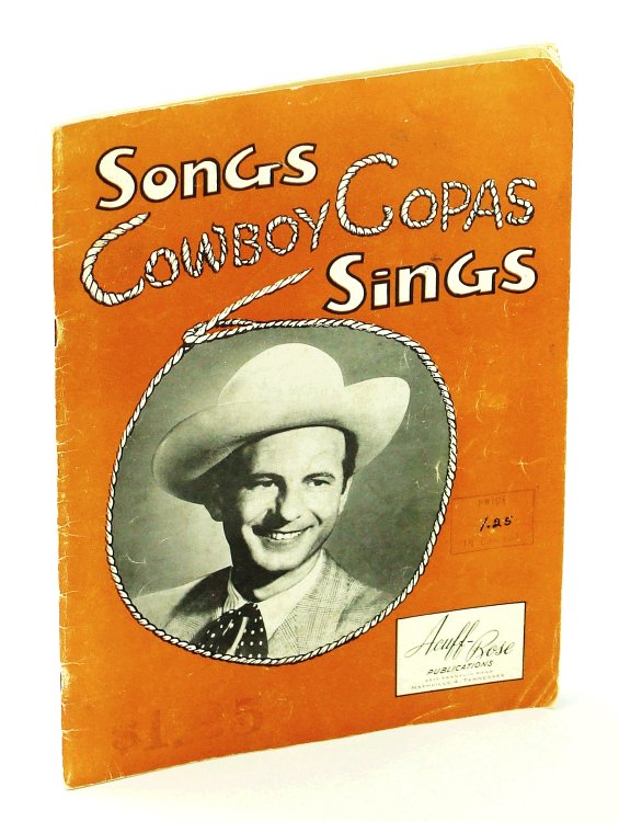 Image for Songs Cowboy Copas Sings - Songbook With Piano Sheet Music, Lyrics And Guitar Chords Songs Cowboy Copas Sings - Songbook With Piano Sheet Music, Lyrics And Guitar Chords