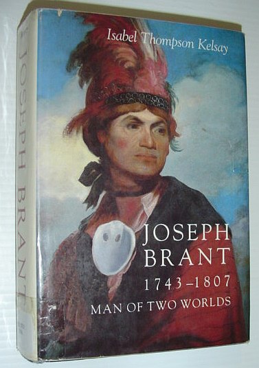 Image for Joseph Brant, 1743-1807, Man of Two Worlds Joseph Brant, 1743-1807, Man of Two Worlds