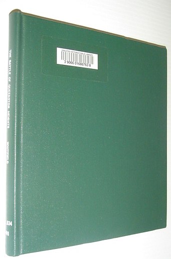The Battle of Queenston Heights/A History of Fort George, Upper Canada/The Battle of Chateauguay: Canadian Historic Sites - Occasional Papers in Archeaology and History, Number 11