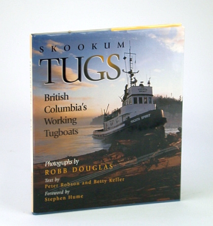 Image for Skookum Tugs: British Columbia's Working Tugboats Skookum Tugs: British Columbia's Working Tugboats